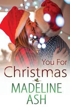 You for Christmas - Book #3 of the Rags to Riches