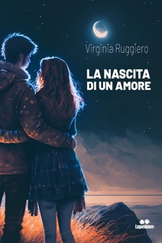 Paperback La Nascita Di Un Amore [Italian] Book
