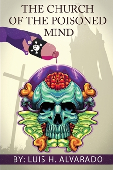 Paperback The Church of the Poisoned Mind Book