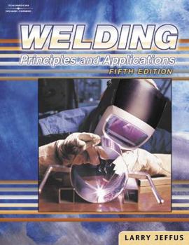 Hardcover Welding, 5e: Principles and Applications Book