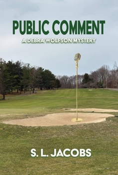 Paperback Public Comment: A Debra Wolfson Mystery Book