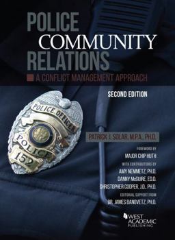 Paperback Police Community Relations: A Conflict Management Approach (Higher Education Coursebook) Book