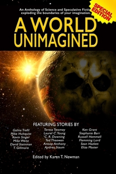 Paperback A World Unimagined: An Anthology of Science and Speculative Fiction exploding the boundaries of your imagination. Book