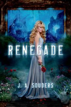 Renegade - Book #1 of the Elysium Chronicles