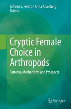 Paperback Cryptic Female Choice in Arthropods: Patterns, Mechanisms and Prospects Book