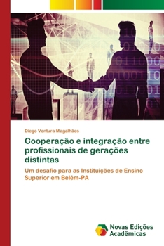 Paperback Cooperação e integração entre profissionais de gerações distintas [Portuguese] Book