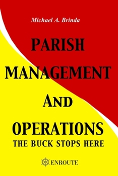 Paperback Parish Management and Operations: The Buck Stops Here Book