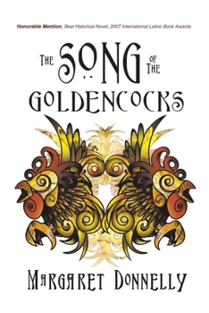 Paperback The Song of the Goldencocks: A Historical Novel Book