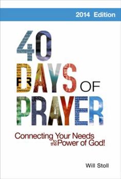 Paperback 40 Days of Prayer: Connecting Your Needs to the Power of God Book