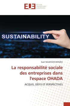 Paperback La responsabilité sociale des entreprises dans l'espace OHADA [French] Book