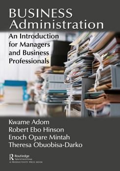 Hardcover Business Administration: An Introduction for Managers and Business Professionals Book