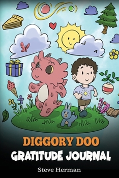 Paperback Diggory Doo Gratitude Journal: A Journal For Kids To Practice Gratitude, Appreciation, and Thankfulness Book