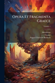 Paperback Opera Et Fragmenta Graece: Lib. I - V; Volume 1 [Greek] Book