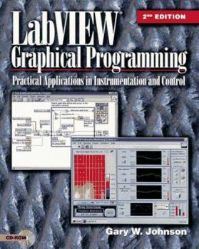 Paperback LabVIEW Graphical Programming : Practical Applications in Instrumentation and Control Book