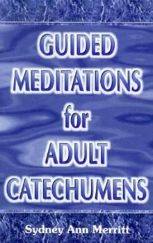 Paperback Guided Meditations for Adult Catechumens Book
