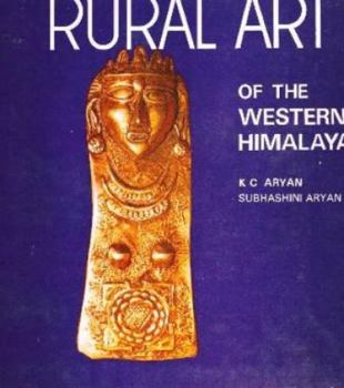 Paperback Rural Art of the Western Himalaya Book