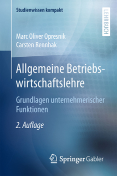 Paperback Allgemeine Betriebswirtschaftslehre: Grundlagen Unternehmerischer Funktionen [German] Book