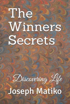 Paperback The Winners Secrets: Discovering Life Book