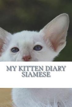 My Kitten Diary : Siamese