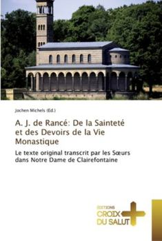 Paperback A. j. de rancé: de la sainteté et des devoirs de la vie monastique [French] Book