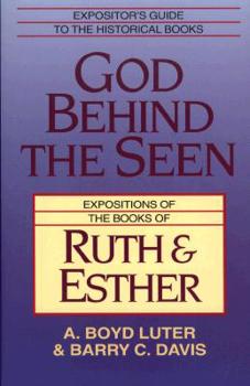 Paperback God Behind the Seen: Expositions of the Books of Ruth and Esther Book