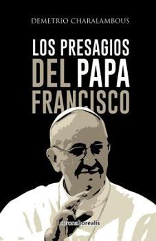 Paperback Los presagios del Papa Francisco [Spanish] Book