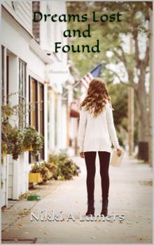 Dreams Lost and Found - Book #1 of the Home Duet