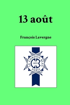 13 août (French Edition)