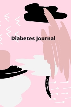 Paperback Diabetes Journal: Logbook for Insulin Dependent Diabetics (blood glucose tracker, insulin tracker) for improving glycemic control (120 p Book