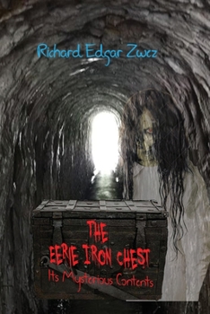 Paperback The Eerie Iron Chest: It's Mysterious Contents [Large Print] Book