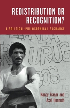 Paperback Redistribution or Recognition?: A Political-Philosophical Exchange Book