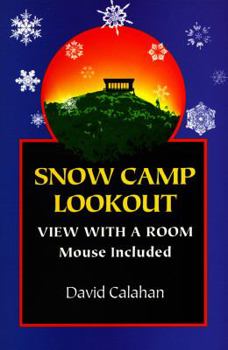 Paperback Snow Camp Lookout: View with a Room Mouse Included Book