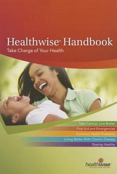 Paperback Healthwise Handbook: Take Charge of Your Health Book