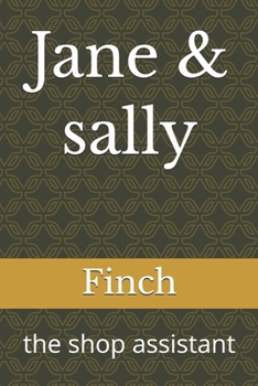 Paperback Jane & sally: the shop assistant Book