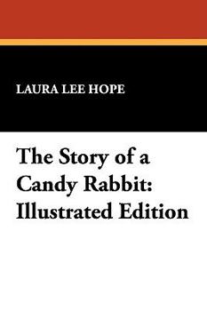 The Story of a Candy Rabbit - Book #5 of the Make-Believe Stories
