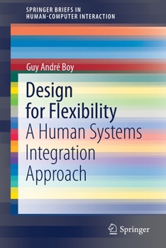 Paperback Design for Flexibility: A Human Systems Integration Approach Book