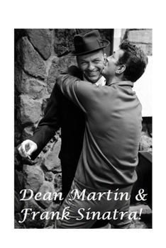 Paperback Dean Martin & Frank Sinatra: The Shocking Truth! Book