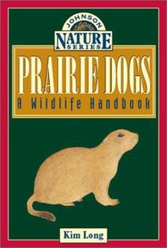 Paperback Prairie Dogs: A Wildlife Handbook Book