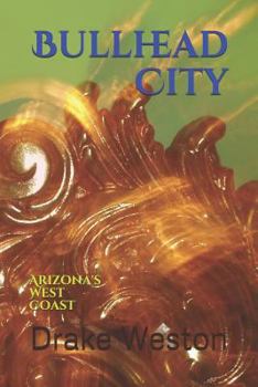 Paperback Bullhead City: Arizona's West Coast Book