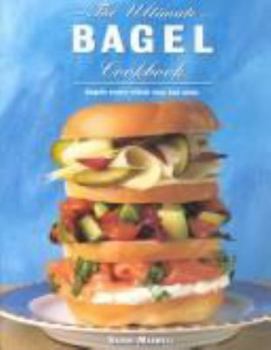 Hardcover Ultimate Bagel Cookbook Book