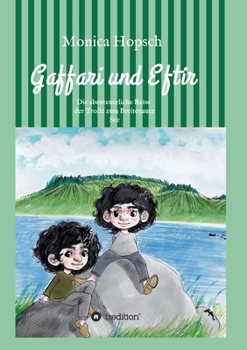Paperback Gaffari und Eftir: Die lange Reise der Trolle zum Breitenauer See [German] Book