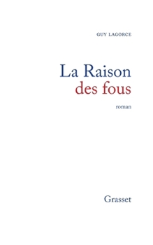 Paperback La raison des fous [French] Book