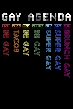 Paperback Gay Agenda: Hilarious Gay Agenda Love LGBT Pride Lined Notebook Journal Diary 6x9 Book