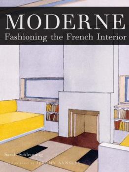 Hardcover Moderne: Fashioning the French Interior Book