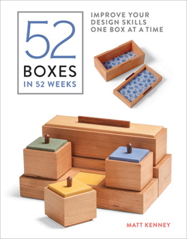 Paperback 52 Boxes in 52 Weeks: Improve Your Design Skills One Box at a Time Book