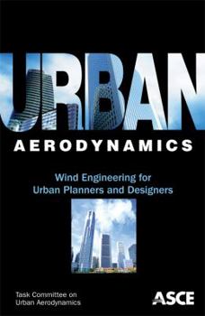 Paperback Urban Aerodynamics: Wind Engineering for Urban Planners and Designers Book