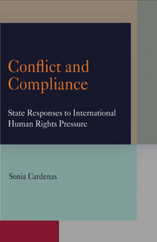 Paperback Conflict and Compliance: State Responses to International Human Rights Pressure Book