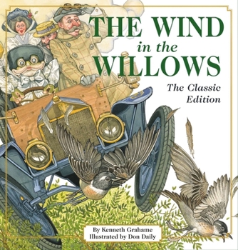 Hardcover The Wind in the Willows: The Classic Edition Book