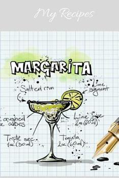 My Recipes: Notebook for my own Cocktail Recipes Collection - Wide Ruled Line Paper