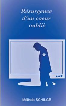 Paperback R?surgence d'un coeur oubli? [French] Book
